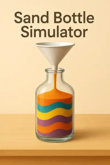 Sand Bottle Simulator by ArrYau