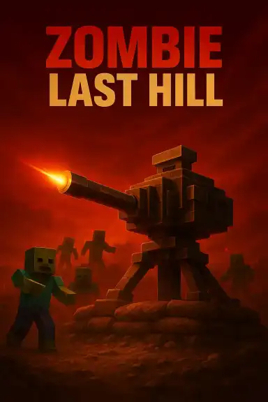 【ZOMBIE】 LAST HILL by GameNaga
