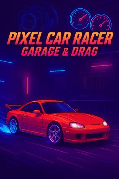 Pixel Car Racer: Garage & Drag | Astrocade