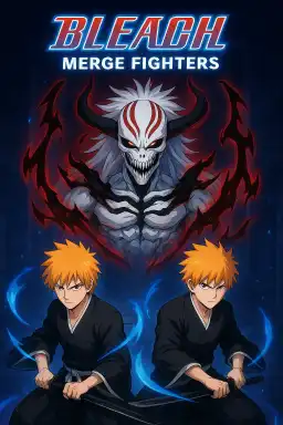Bleach: Merge Fighters by SkulHunter
