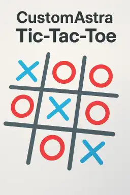 Custom Astra Tic-Tac-Toe by devinthegoat