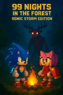 99 Nights in the Forest: sonic storm edition by ASH_TREME