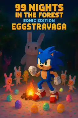 99 Nights in the Forest: sonic edition eggstravaga by GamingPro