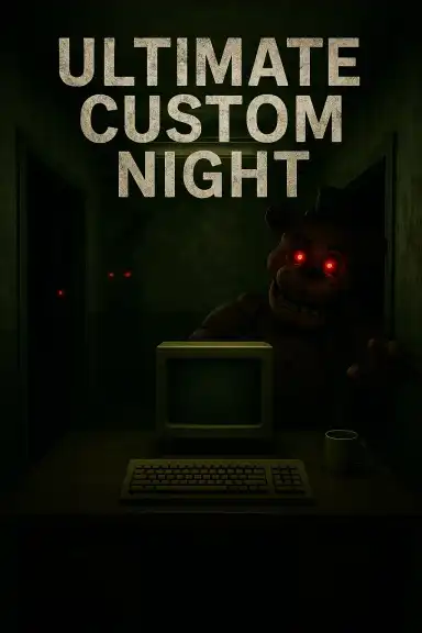 Ultimate Custom Night by Bacon18