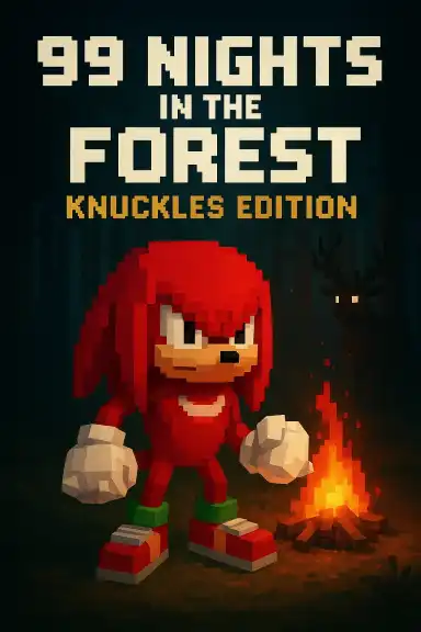 99 Nights in the Forest: Knuckles edition by ASH_TREME