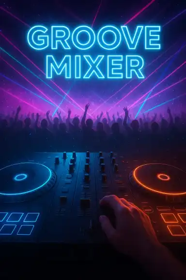 Groove Mixer by Josephelcrack